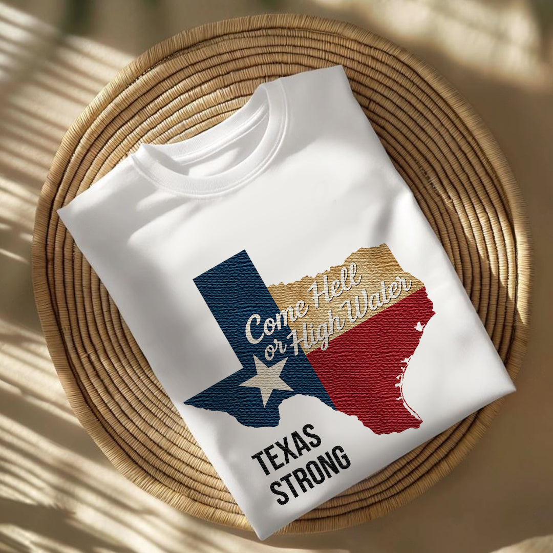 Texas Strong "Come Hell or High Water" T-Shirt β Lone Star Pride Apparel
