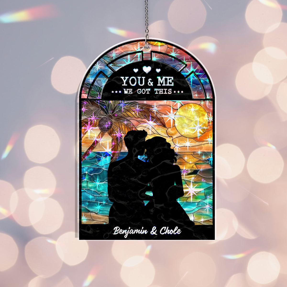 You & Me We Got This Suncatcher – Personalized Couple Window Hanging Gift